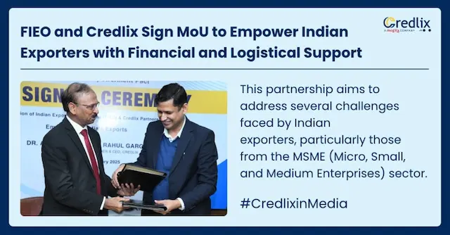 FIEO and Credlix Sign MoU to Empower Indian Exporters with Financial and Logistical Support